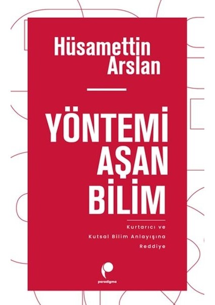 Yöntemi Aşan Bilim