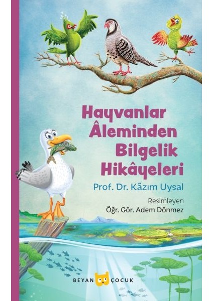 Hayvanlar Aleminden Bilgelik Hikayeleri