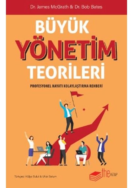 Büyük Yönetim Teorileri Profesyonel Hayatı Kolaylaştırma Rehberi