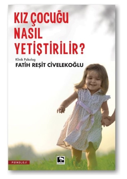Kız Çocuğu Nasıl Yetiştirilir?