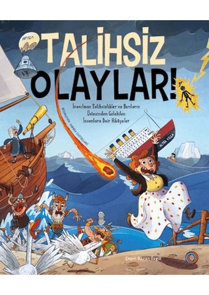 Talihsiz Olaylar!