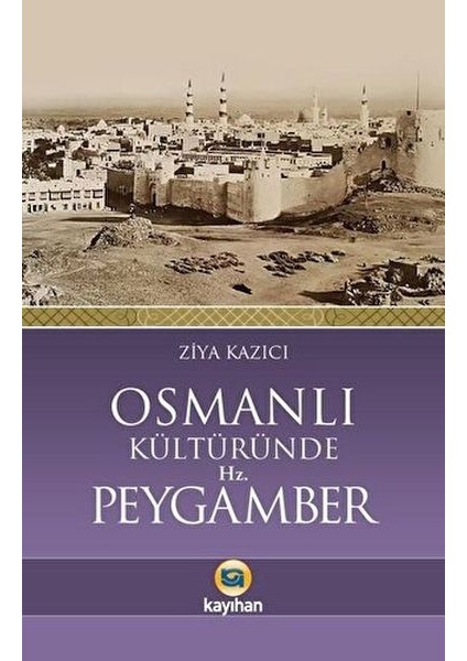 Osmanlı Kültüründe Hz. Peygamber
