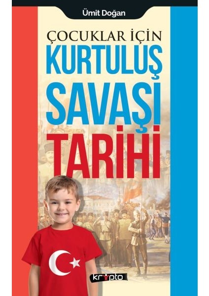 Çocuklar Için - Kurtuluş Savaşı Tarihi