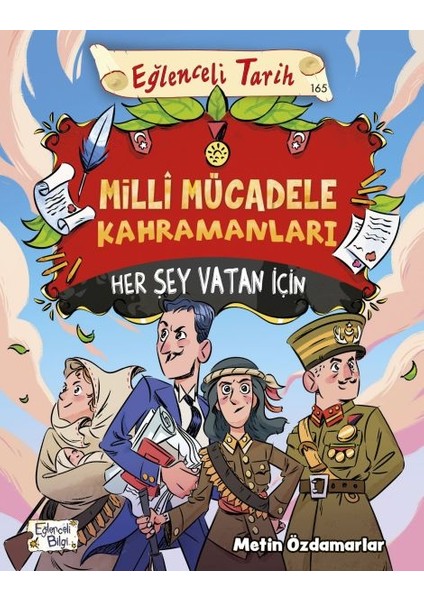 Milli Mücadele Kahramanları - Her Şey Vatan Için
