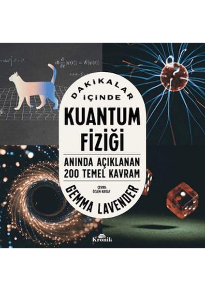 Dakikalar Içinde Kuantum Fiziği Anında Açıklanan 200 Temel Kavram