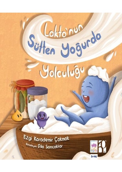 Lakto'nun Sütten Yoğurda Yolculuğu