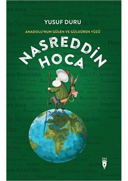Anadolu’nun Gülen ve Güldüren Yüzü Nasreddin Hoca