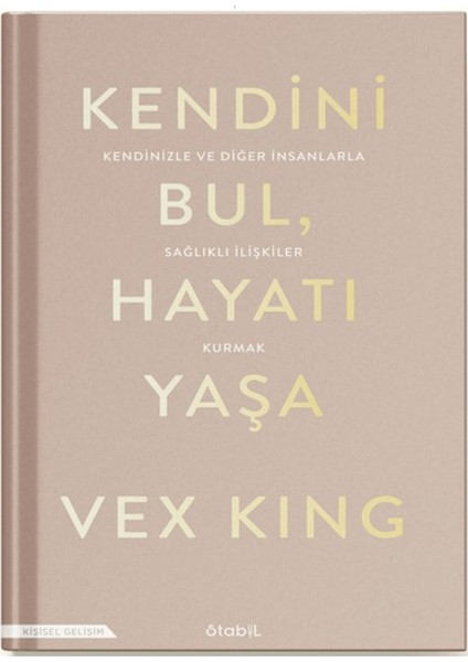 Kendini Bul Hayatı Yaşa