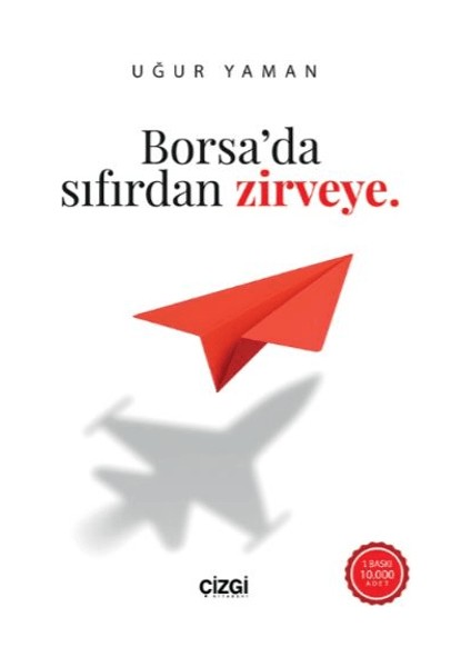 Borsa’da Sıfırdan Zirveye