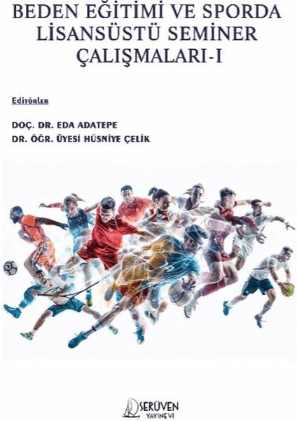 Beden Eğitimi ve Sporda Lisansüstü Seminer Çalışmaları - I
