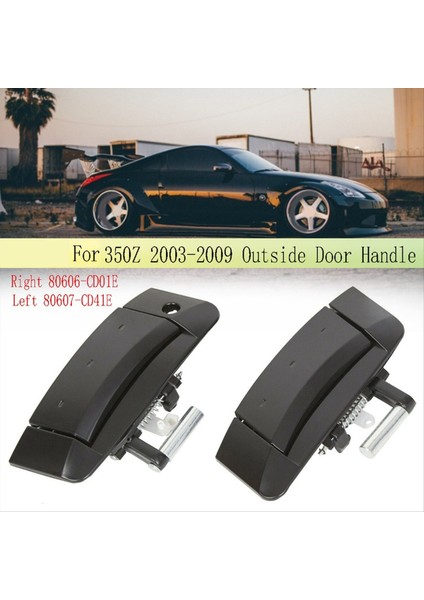 Nissan 350Z 2003-2009 Için Kapı Dış Kapısı Kolu Kara Sağ 80606-CD01E (Yurt Dışından) modelleri