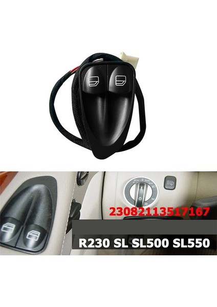23082113517167 Mercedes-Benz Için Sol Otomobil Güç Kapısı Pencere Anahtarı R230 Sl SL500 SL550 (Yurt Dışından) fiyatları
