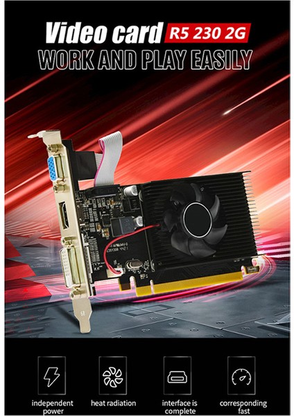 R5 230 2gb Gddr3 Grafik Kartı 625 Mhz 1066 Mhz 64 Bit 40 Nm 6 Pin 1920X1080 HDMI Uyumlu Dvı-D VGA Video Kartı (Yurt Dışından) fiyatları