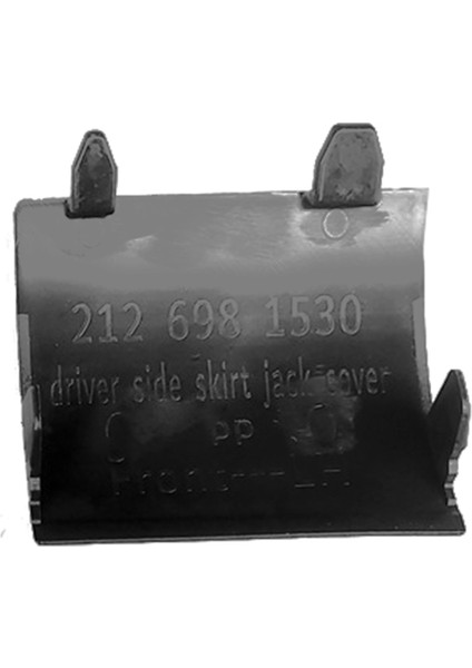 Araba Ön Yan Etek Küçük Kapak Jack Konumlandırma Raf Kapağı Mercedes Benz E-Serisi W212 2009-2012 A2126981530 Sol (Yurt Dışından)