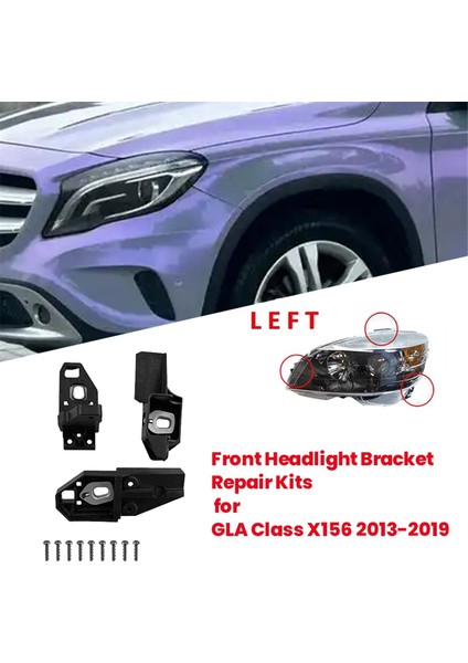 Araba Ön Far Braketi Onarım Montaj Kitleri Mercedes-Benz Gla Sınıfı X156 13-19 Far Rs Braketi A1568200100 L (Yurt Dışından) fiyatları