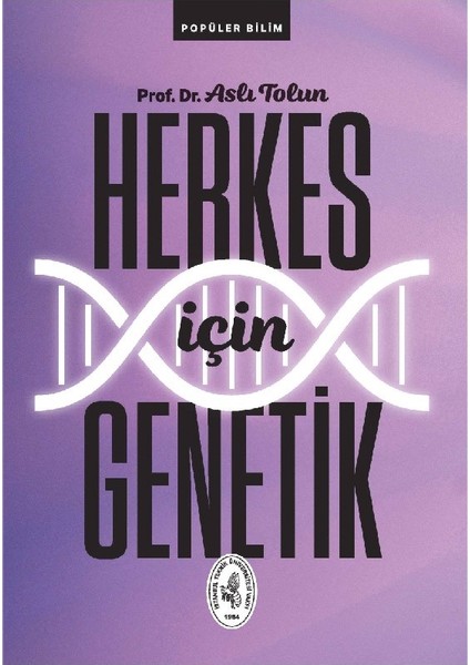 Herkes İçin Genetik - Prof. Dr. Aslı Tolun fiyatları