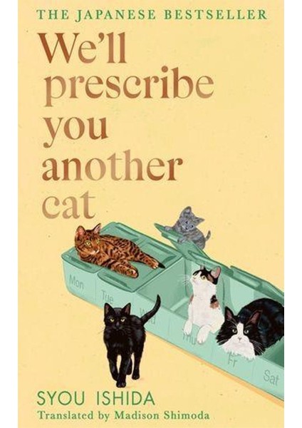 We'll Prescribe You Another Cat
