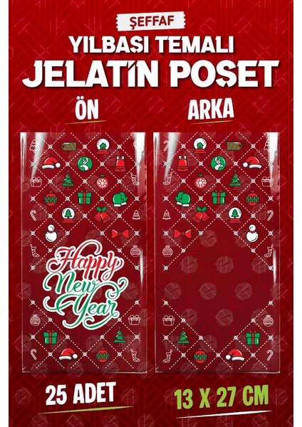 Yılbaşı Yeni Yıl Temalı Kurabiye Çikolata Şeker Hediye Poşeti 13X27CM 25 Adet Bantsız Şeffaf Poşet JELATIN-T1521 fiyatları