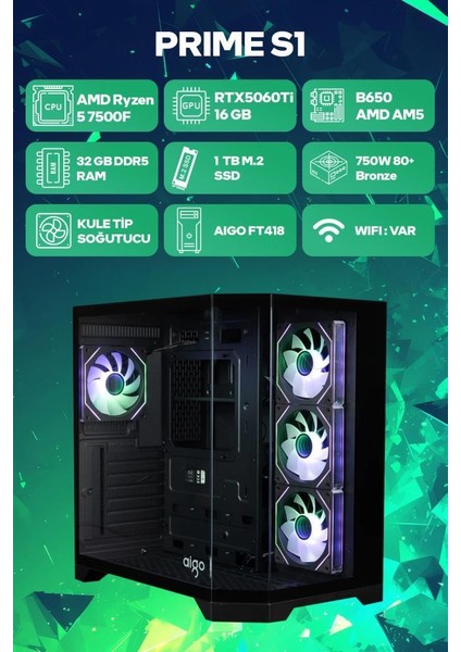 Prime S1 Amd Ryzen 5 7500F 32GB RAM 1TB SSD RTX5060Ti 16GB Freedos Oyuncu OEM Paket