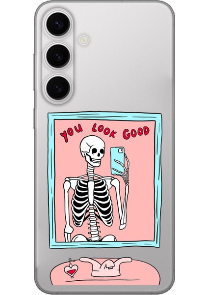 Galaxy S24 Fe Uyumlu You Look Good Iskelet Tasarımlı Baskılı Silikon Kılıf
