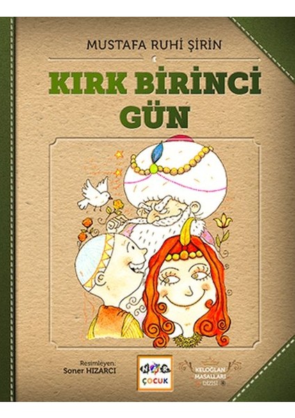 Kırk Birinci Gün - Keloğlan Masalları (Ciltsiz)