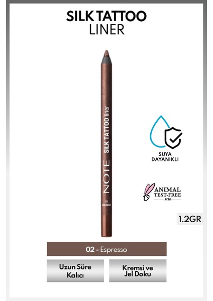 Silk Tattoo Liner Suya Dayanıklı Ipeksi Jel Göz Kalemi - 02 Espresso - Kahverengi (Işıltılı)