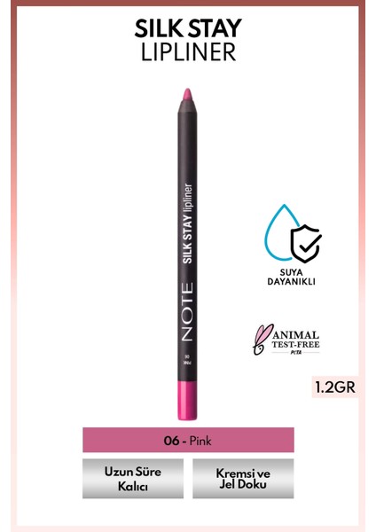 Silk Stay Lipliner Suya Dayanıklı Ipeksi Dudak Kalemi - 06 Pink - Pembe