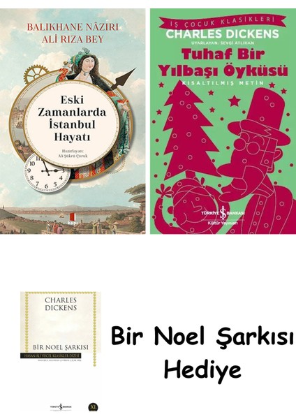 Eski Zamanlarda Istanbul Hayatı + Tuhaf Bir Yılbaşı Öyküsü + Bir Noel Şarkısı