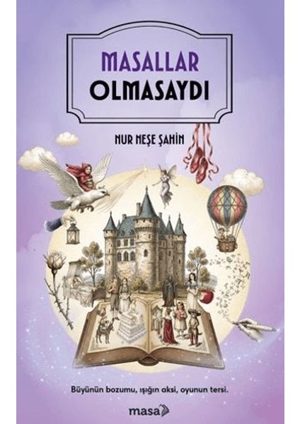 Masallar Olmasaydı