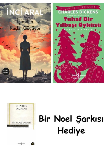 Içimden Kuşlar Göçüyor + Tuhaf Bir Yılbaşı Öyküsü + Bir Noel Şarkısı