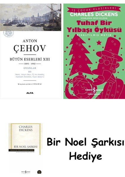 Anton Çehov Bütün Eserleri 13 + Tuhaf Bir Yılbaşı Öyküsü + Bir Noel Şarkısı