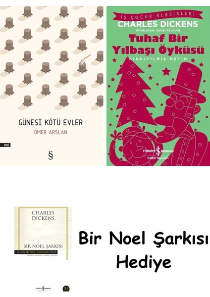 Güneşi Kötü Evler + Tuhaf Bir Yılbaşı Öyküsü + Bir Noel Şarkısı