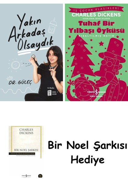 Yakın Arkadaş Olsaydık + Tuhaf Bir Yılbaşı Öyküsü + Bir Noel Şarkısı