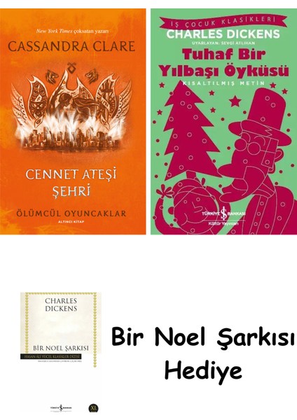 Ölümcül Oyuncaklar 6. Kitap - Cennet Ateşi Şehri + Tuhaf Bir Yılbaşı Öyküsü + Bir Noel Şarkısı