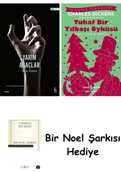 Yarım Ağaçlar + Tuhaf Bir Yılbaşı Öyküsü + Bir Noel Şarkısı