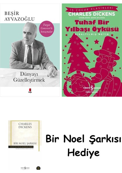 Dünyayı Güzelleştirmek + Tuhaf Bir Yılbaşı Öyküsü + Bir Noel Şarkısı
