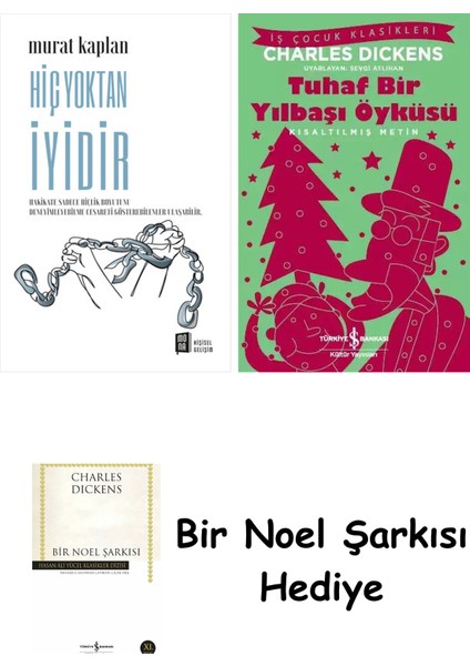 Hiç Yoktan Iyidir + Tuhaf Bir Yılbaşı Öyküsü + Bir Noel Şarkısı