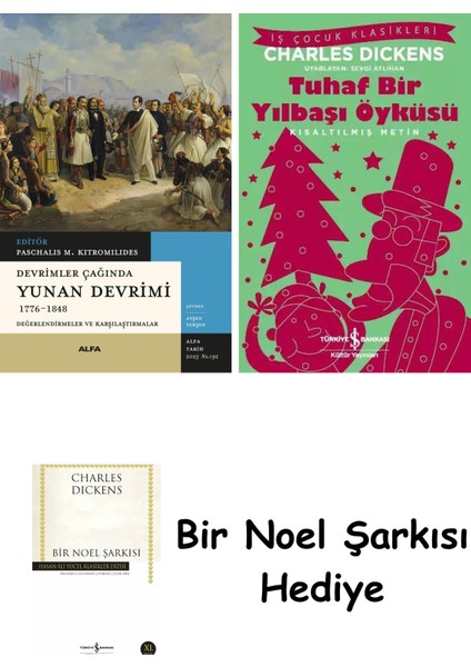 Devrimler Çağında Yunan Devrimi 1776-1848 + Tuhaf Bir Yılbaşı Öyküsü + Bir Noel Şarkısı