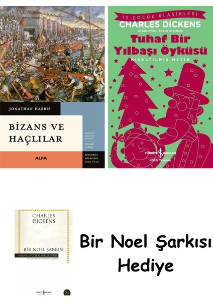 Bizans ve Haçlılar + Tuhaf Bir Yılbaşı Öyküsü + Bir Noel Şarkısı