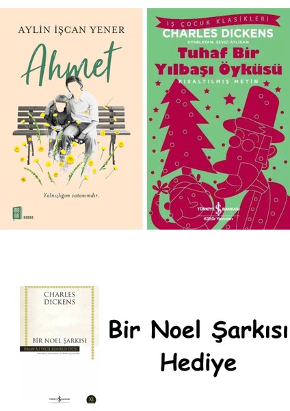Ahmet + Tuhaf Bir Yılbaşı Öyküsü + Bir Noel Şarkısı