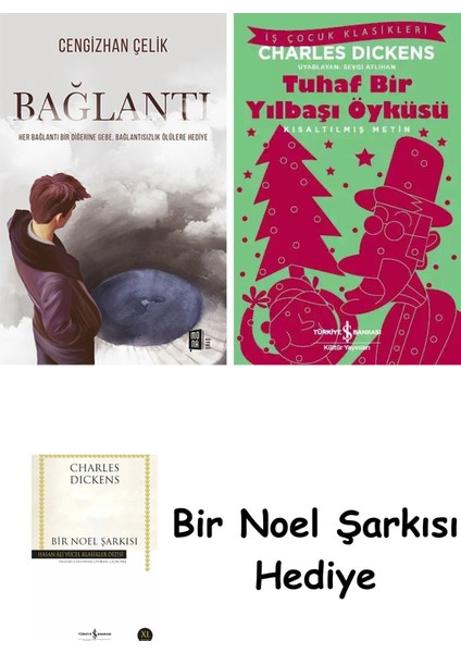 Bağlantı + Tuhaf Bir Yılbaşı Öyküsü + Bir Noel Şarkısı