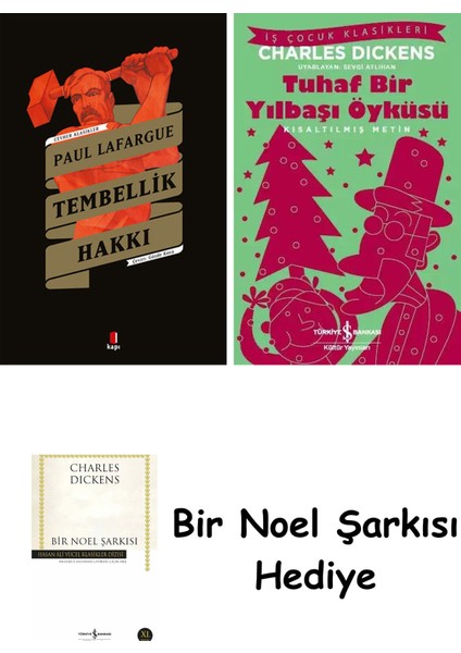 Tembellik Hakkı + Tuhaf Bir Yılbaşı Öyküsü + Bir Noel Şarkısı