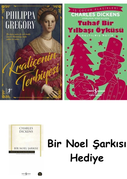 Kraliçenin Terbiyesi + Tuhaf Bir Yılbaşı Öyküsü + Bir Noel Şarkısı