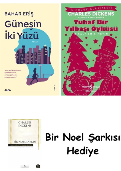 Güneşin Iki Yüzü + Tuhaf Bir Yılbaşı Öyküsü + Bir Noel Şarkısı