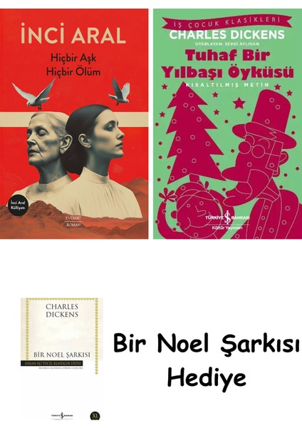 Hiçbir Aşk Hiçbir Ölüm + Tuhaf Bir Yılbaşı Öyküsü + Bir Noel Şarkısı