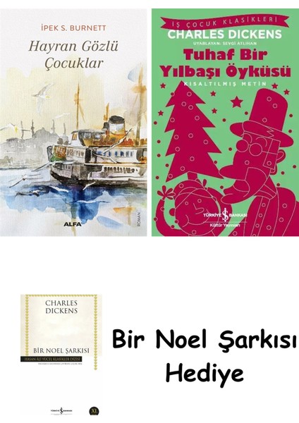 Hayran Gözlü Çocuklar + Tuhaf Bir Yılbaşı Öyküsü + Bir Noel Şarkısı