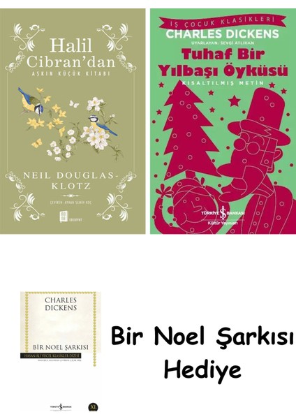 Halil Cibran’dan Aşkın Küçük Kitabı + Tuhaf Bir Yılbaşı Öyküsü + Bir Noel Şarkısı