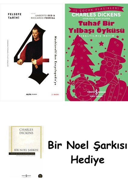 Felsefe Tarihi 4 (Ciltli) + Tuhaf Bir Yılbaşı Öyküsü + Bir Noel Şarkısı