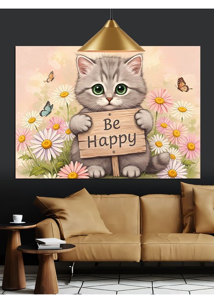 Mutlu Kedi Be Happy Dekoratif Kanvas - Mdf Ahşap Tablo