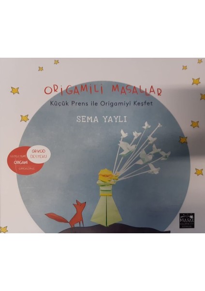 Origamili Masallar Küçük Prens Ile Origamiyi Keşfet